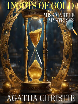 cover image of Ingots of Gold. Miss Marple Mysteries
